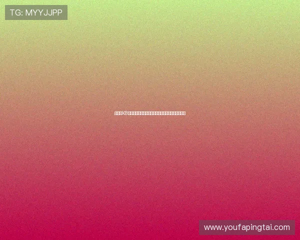 提升在K8视讯厅中的游戏体验的实用技巧与常见问题解决方案 提升在K8视讯厅中的游戏体验的实用技巧与常见问题解决方案